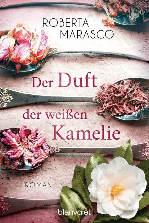 Der Duft der wei&szlig;en Kamelie(Kobo/電子書)