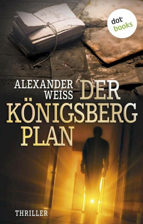 Der K&ouml;nigsberg-Plan(Kobo/電子書)