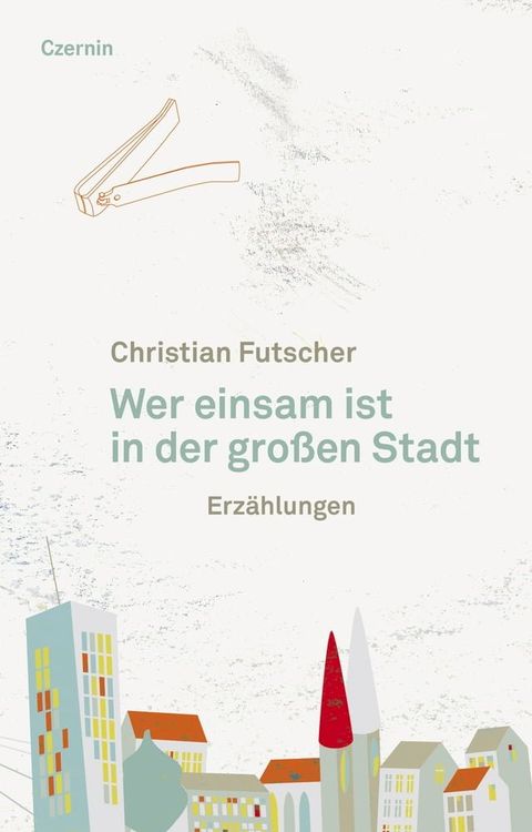 Wer einsam ist in der gro&szlig;en Stadt(Kobo/電子書)