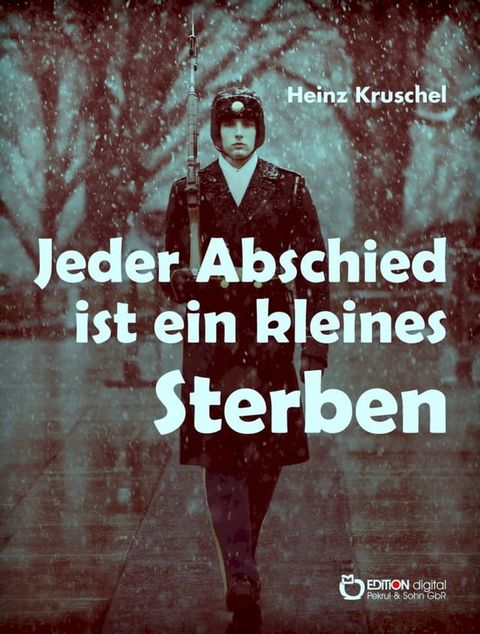 Jeder Abschied ist ein kleines Sterben(Kobo/電子書)