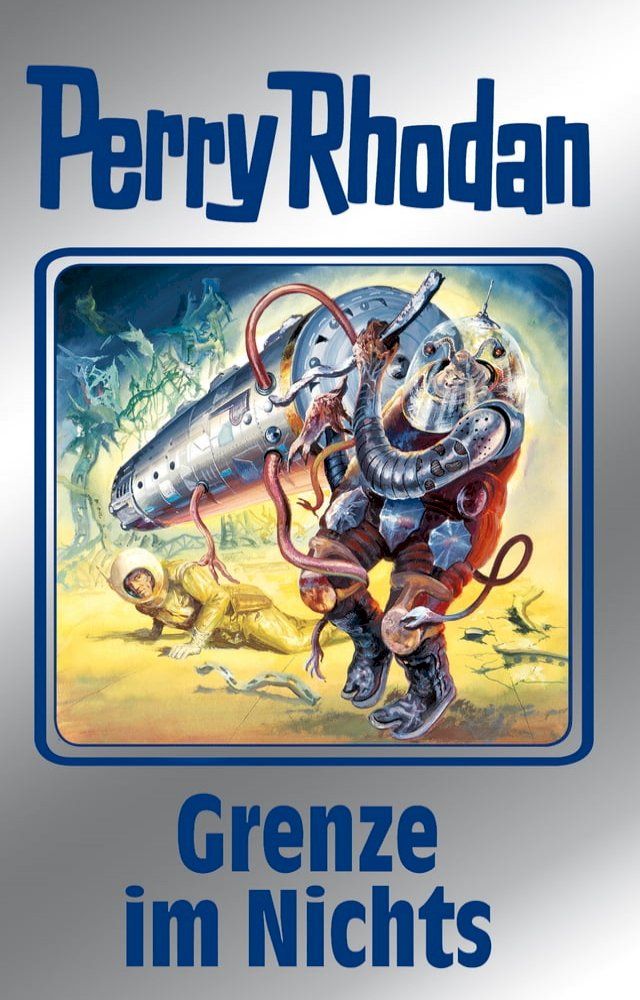  Perry Rhodan 108: Grenze im Nichts (Silberband)(Kobo/電子書)