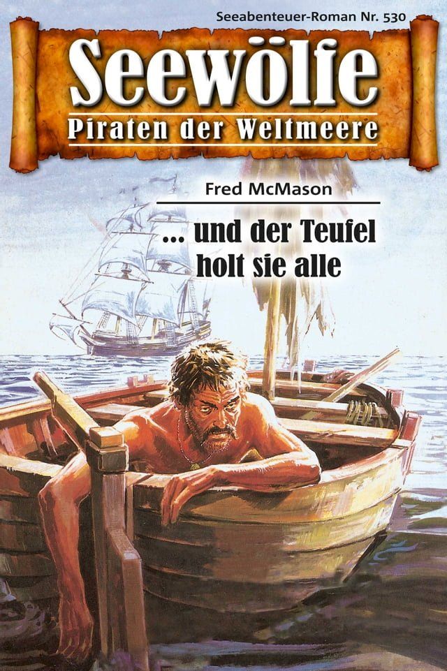  Seew&ouml;lfe - Piraten der Weltmeere 530(Kobo/電子書)