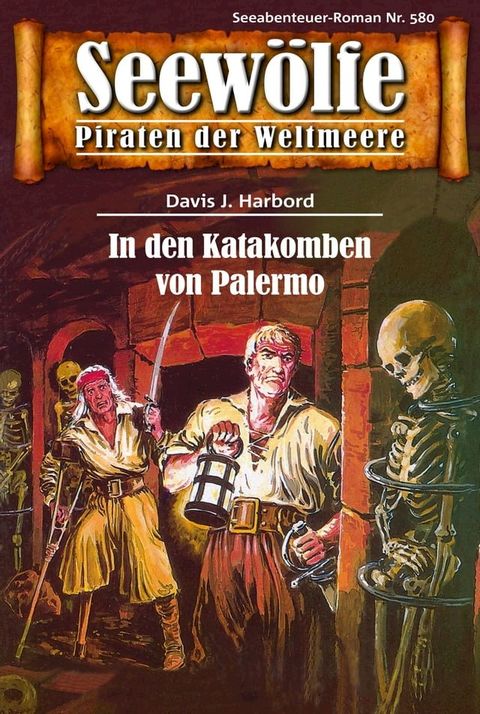 Seewölfe - Piraten der Weltmeere 580(Kobo/電子書)