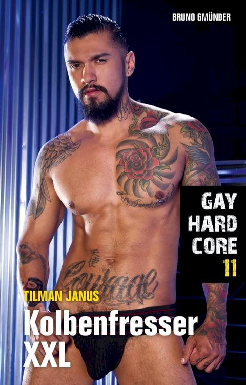 Gay Hardcore 11: Kolbenfresser XXL(Kobo/電子書)