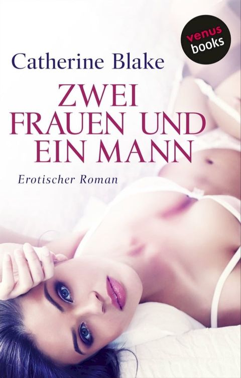 Zwei Frauen und ein Mann(Kobo/電子書)