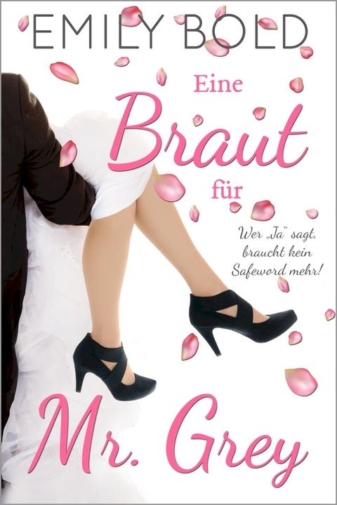 Eine Braut f&uuml;r Mr. Grey(Kobo/電子書)