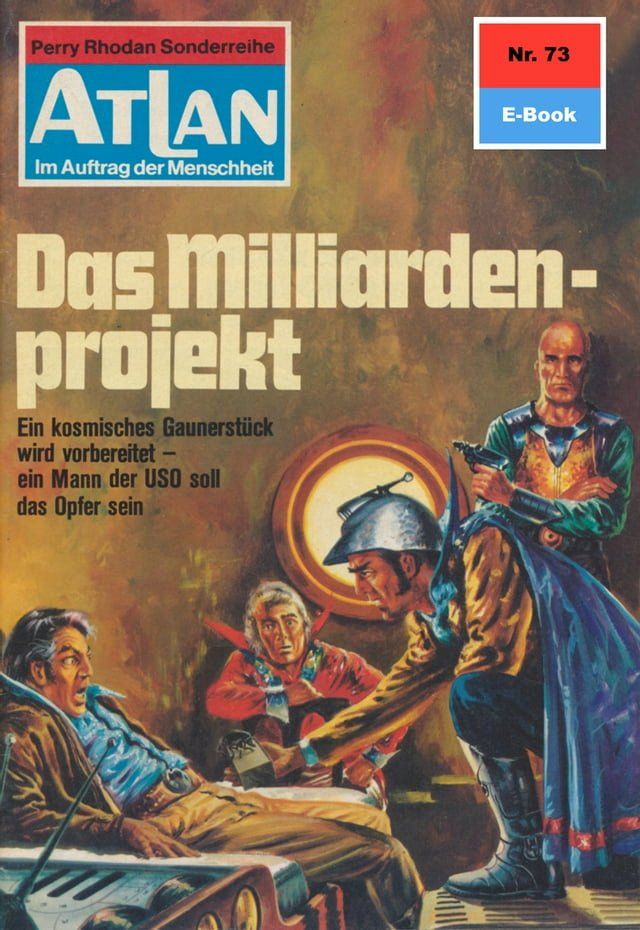  Atlan 73: Das Milliardenprojekt(Kobo/電子書)