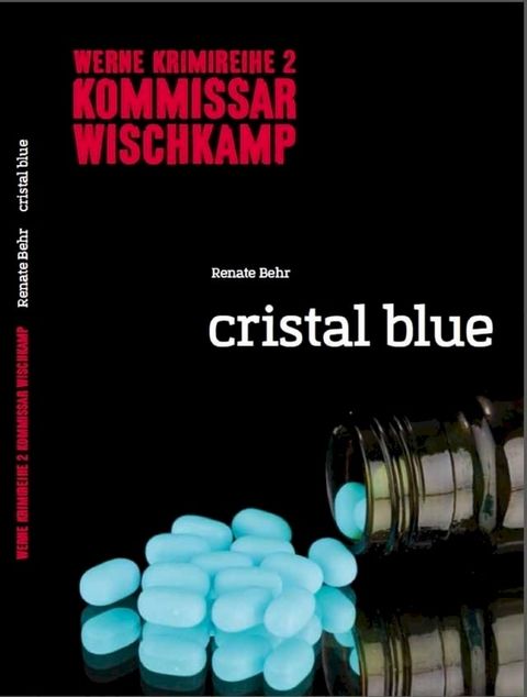 Kommissar Wischkamp: Cristal Blue(Kobo/電子書)