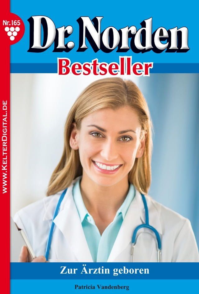  Dr. Norden Bestseller 165 – Arztroman(Kobo/電子書)