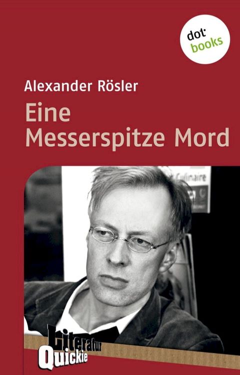 Eine Messerspitze Mord - Literatur-Quickie(Kobo/電子書)