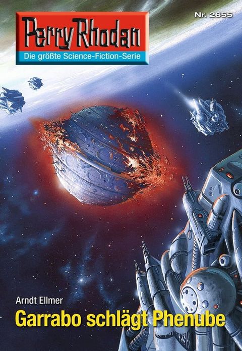 Perry Rhodan 2655: Garrabo schl&auml;gt Phenube(Kobo/電子書)