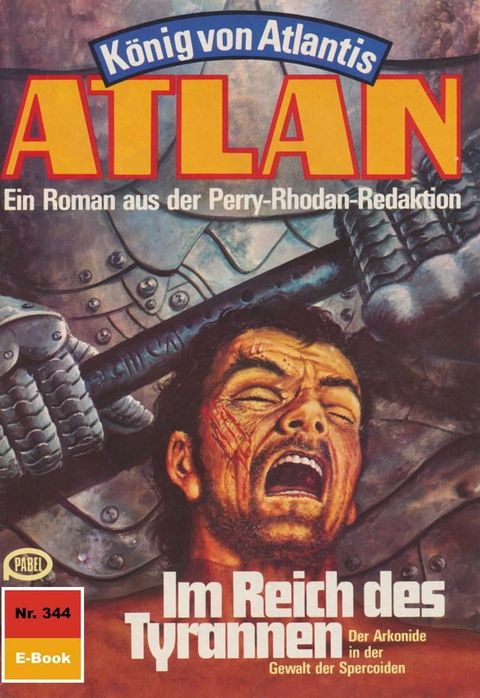 Atlan 344: Im Reich des Tyrannen(Kobo/電子書)