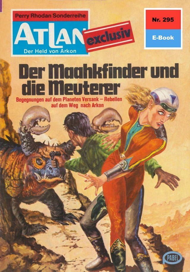  Atlan 295: Der Maakhfinder und die Meuterer(Kobo/電子書)