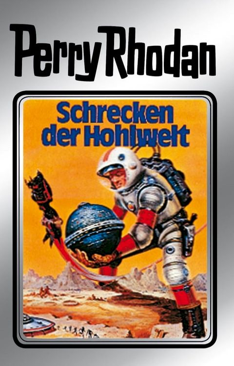 Perry Rhodan 22: Schrecken der Hohlwelt (Silberband)(Kobo/電子書)