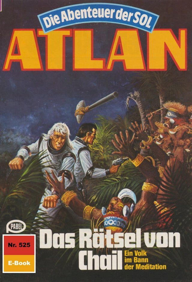  Atlan 525: Das R&auml;tsel von Chail(Kobo/電子書)