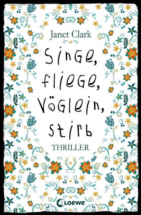 Singe, fliege, V&ouml;glein, stirb(Kobo/電子書)