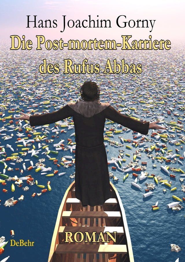  Die Post-mortem-Karriere des Rufus Abbas - Roman(Kobo/電子書)