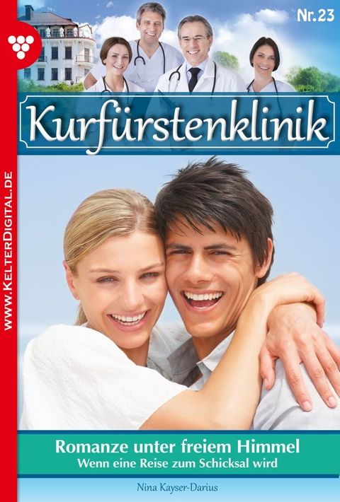 Kurf&uuml;rstenklinik 23 – Arztroman(Kobo/電子書)