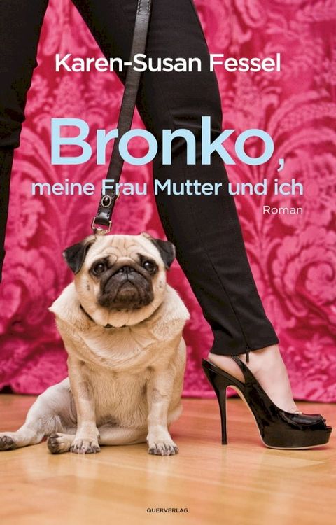 Bronko, meine Frau Mutter und ich(Kobo/電子書)