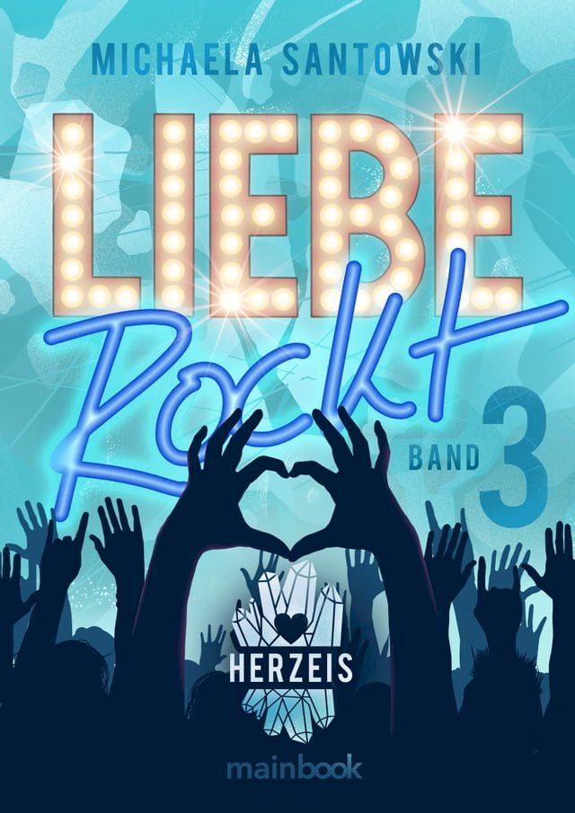  Liebe rockt! Band 3: Herzeis(Kobo/電子書)