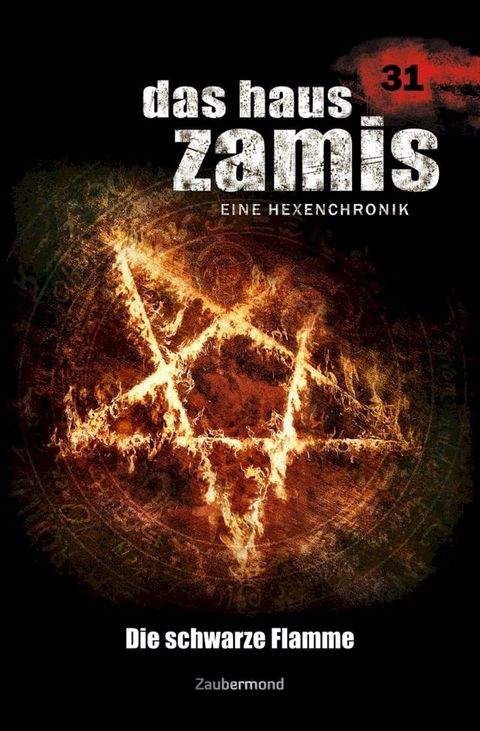 Das Haus Zamis 31 - Die schwarze Flamme(Kobo/電子書)