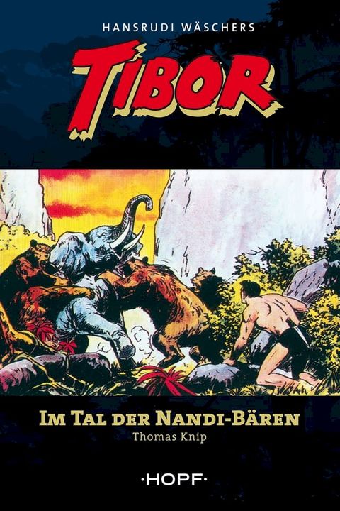 Tibor (zweite Serie) 2: Im Tal der Nandi-Bären(Kobo/電子書)