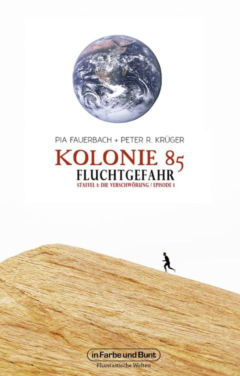 Kolonie 85 – Staffel 1: Die Verschw&ouml;rung(Kobo/電子書)