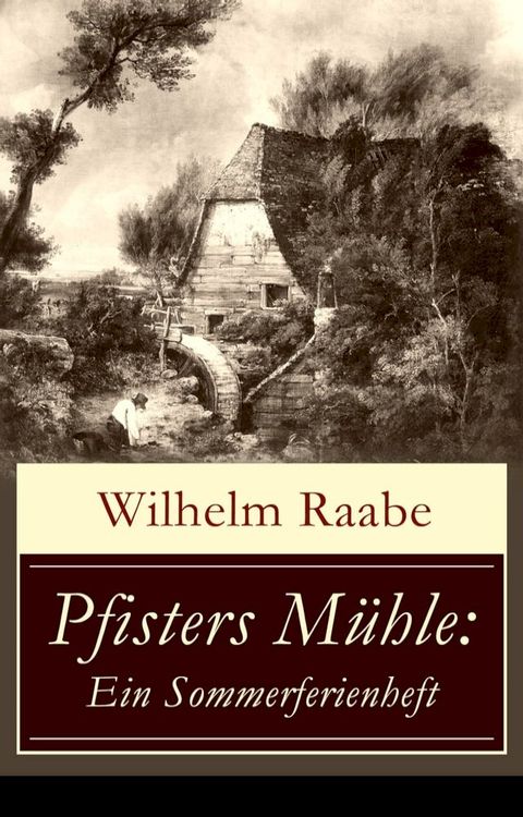 Pfisters M&uuml;hle: Ein Sommerferienheft(Kobo/電子書)