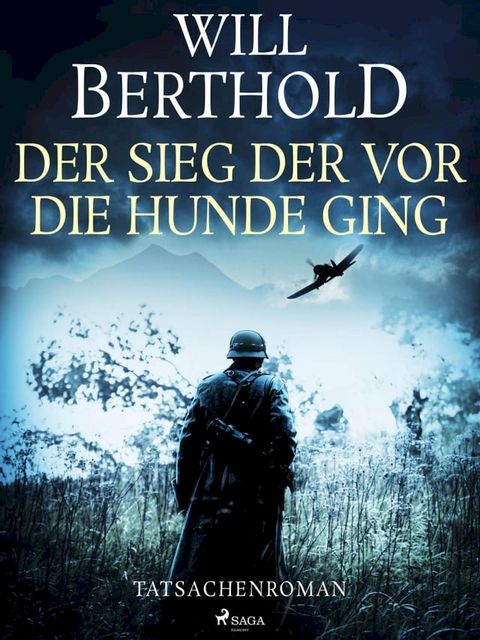 Der Sieg der vor die Hunde ging - Tatsachenroman(Kobo/電子書)