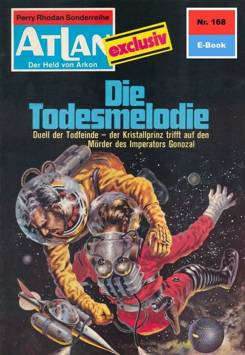 Atlan 168: Die Todesmelodie(Kobo/電子書)