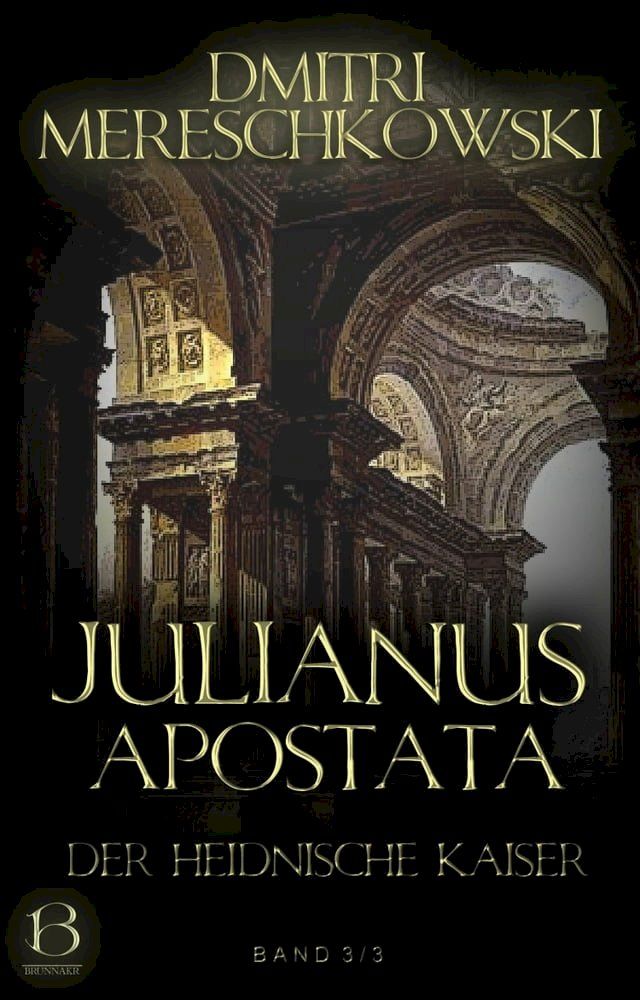  Julianus Apostata. Band 3(Kobo/電子書)