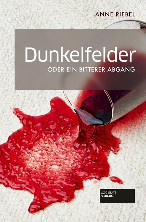 Dunkelfelder oder ein bitterer Abgang(Kobo/電子書)