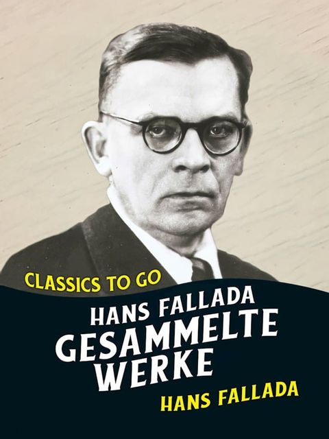 Hans Fallada Gesammelte Werke(Kobo/電子書)