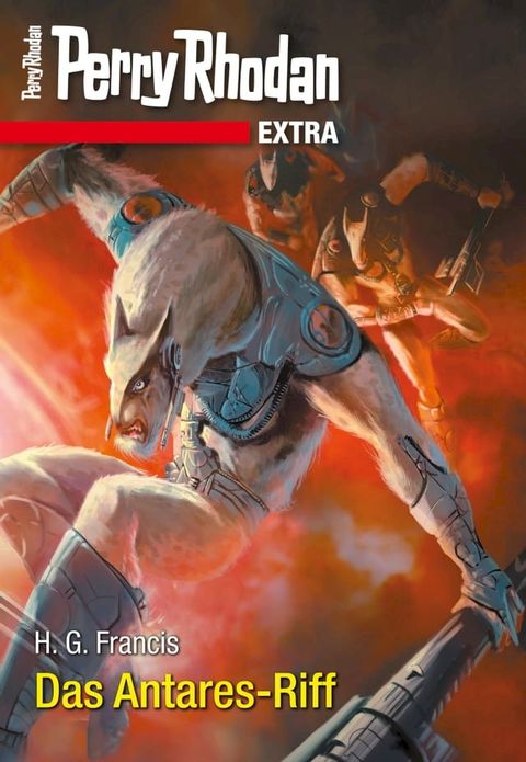 Perry Rhodan-Extra: Das Antares-Riff(Kobo/電子書)