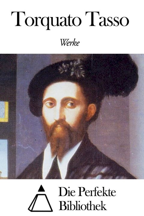 Werke von Torquato Tasso(Kobo/電子書)