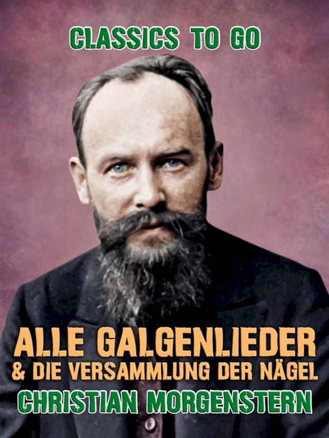  Alle Galgenlieder & Die Versammlung der N&auml;gel(Kobo/電子書)