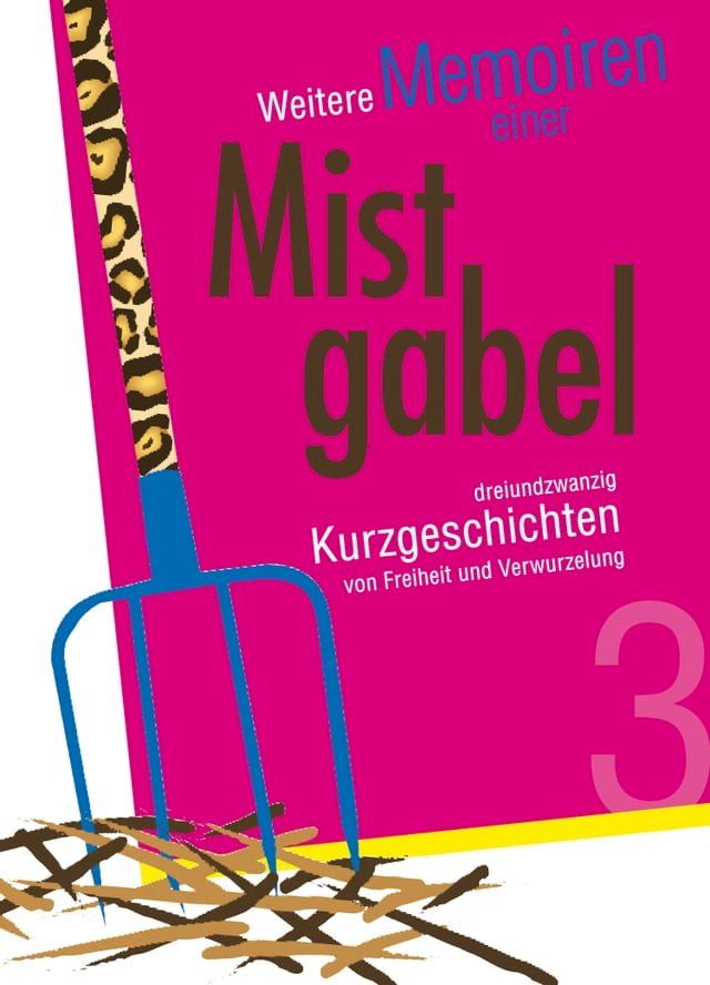  Weitere Memoiren einer Mistgabel 3(Kobo/電子書)