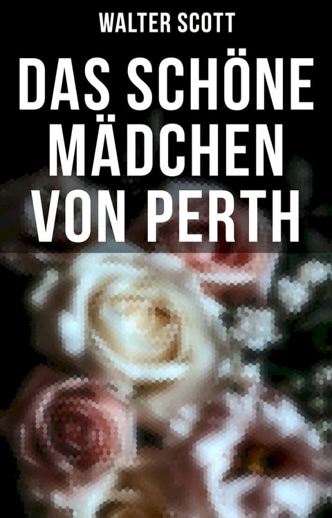 Das sch&ouml;ne M&auml;dchen von Perth(Kobo/電子書)