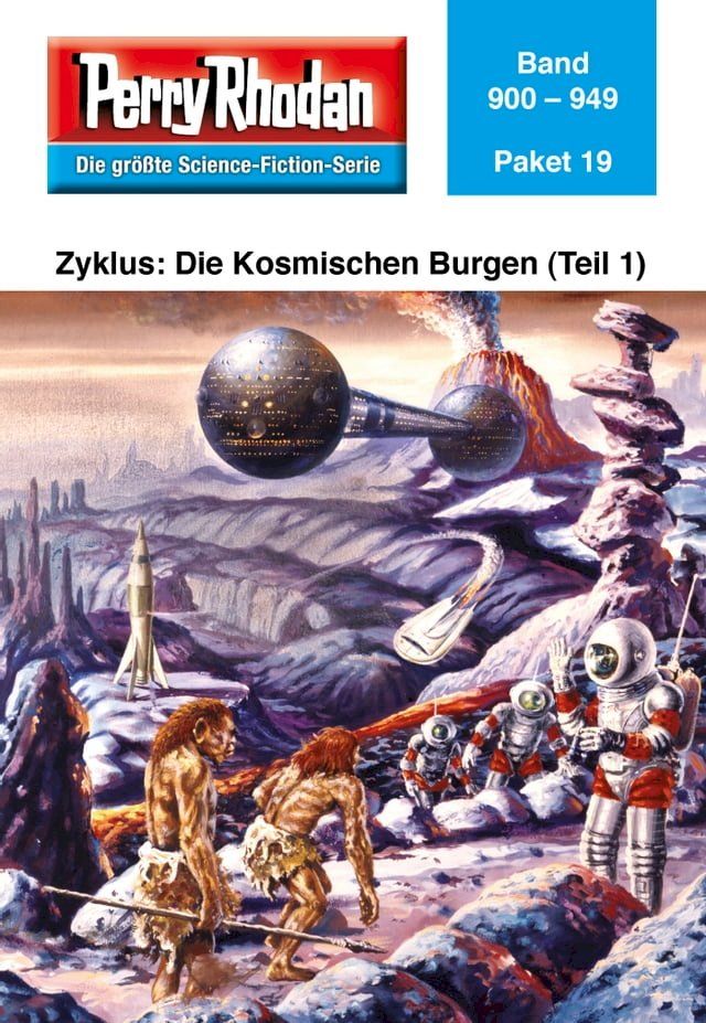  Perry Rhodan-Paket 19: Die Kosmischen Burgen (Teil 1)(Kobo/電子書)