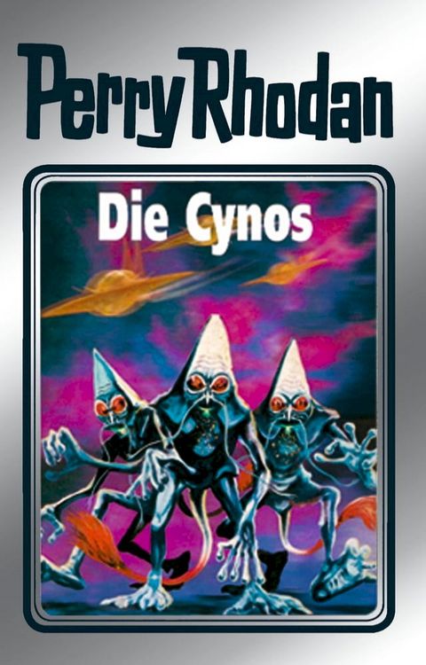 Perry Rhodan 60: Die Cynos (Silberband)(Kobo/電子書)