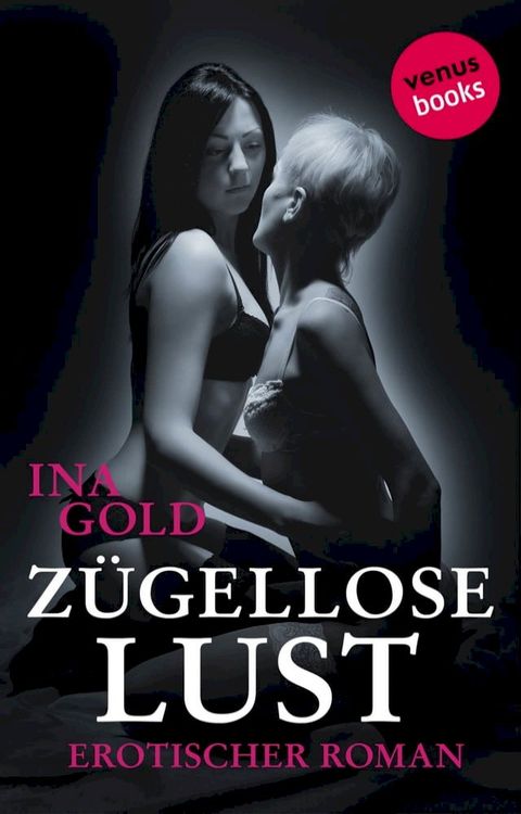 Zügellose Lust(Kobo/電子書)