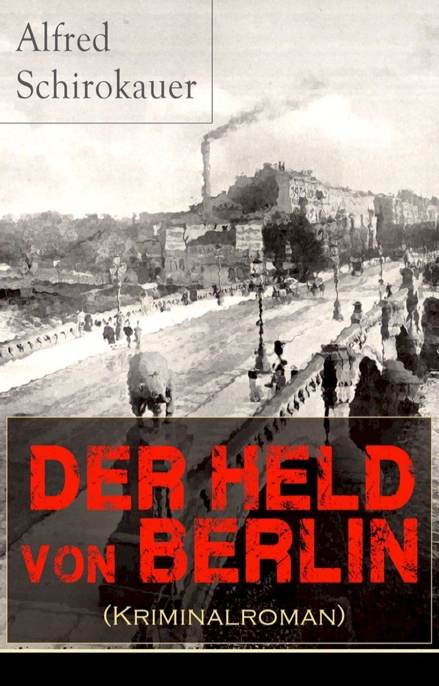  Der Held von Berlin (Kriminalroman)(Kobo/電子書)