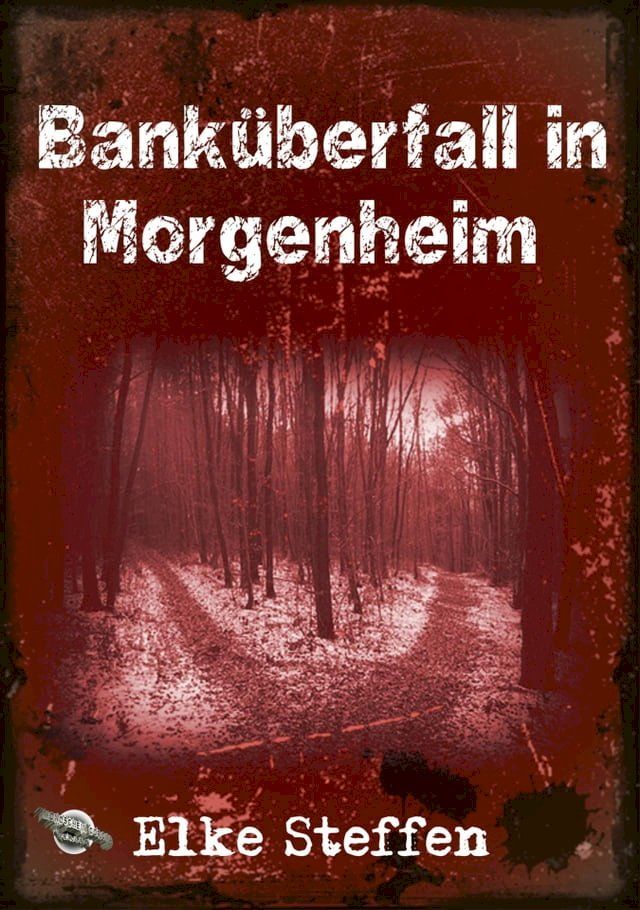  Banküberfall in Morgenheim(Kobo/電子書)