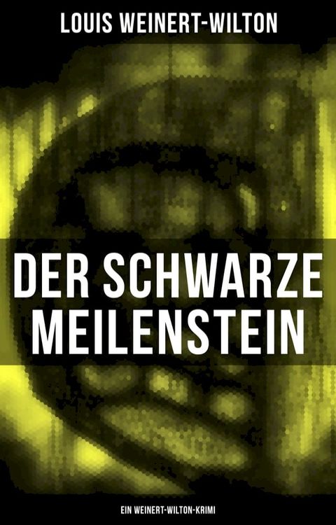 Der schwarze Meilenstein (Ein Weinert-Wilton-Krimi)(Kobo/電子書)