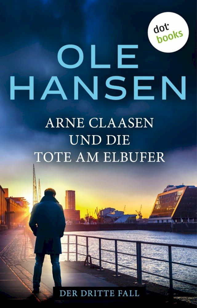  Arne Claasen und die Tote am Elbufer(Kobo/電子書)