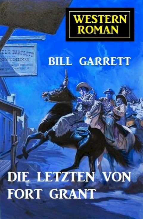 Die Letzten von Fort Grant(Kobo/電子書)