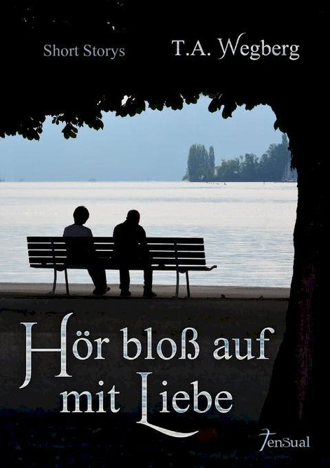 Hör bloß auf mit Liebe(Kobo/電子書)