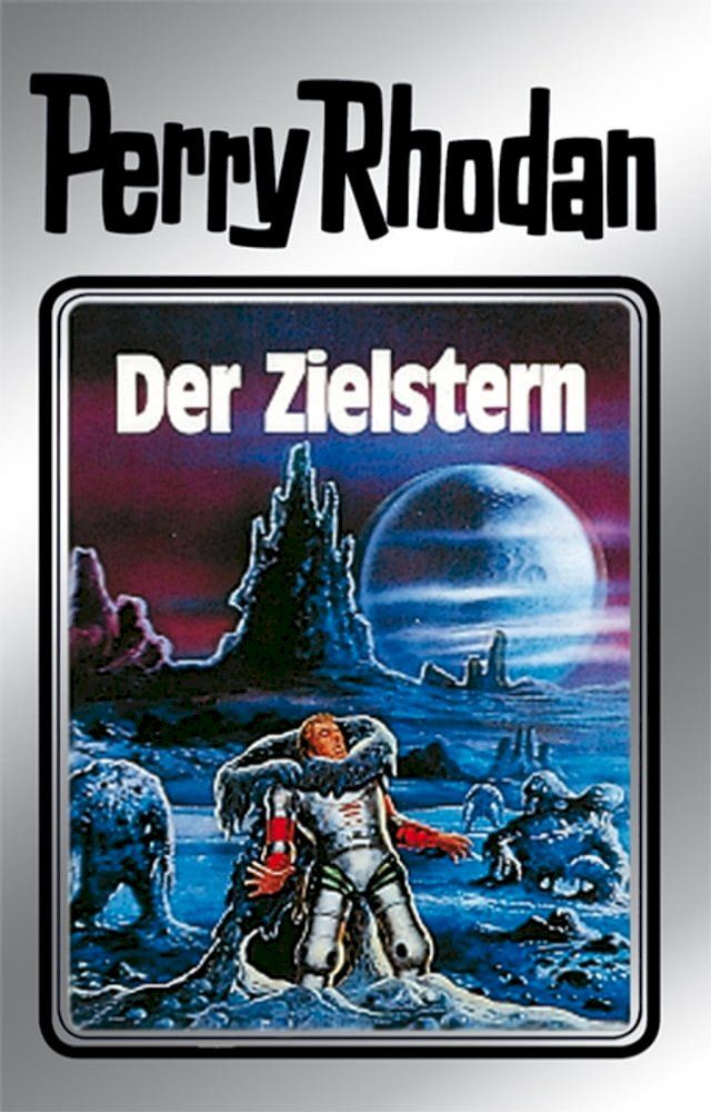  Perry Rhodan 13: Der Zielstern (Silberband)(Kobo/電子書)