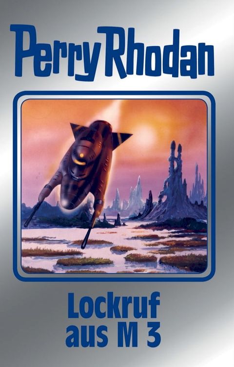 Perry Rhodan 126: Lockruf aus M 3 (Silberband)(Kobo/電子書)