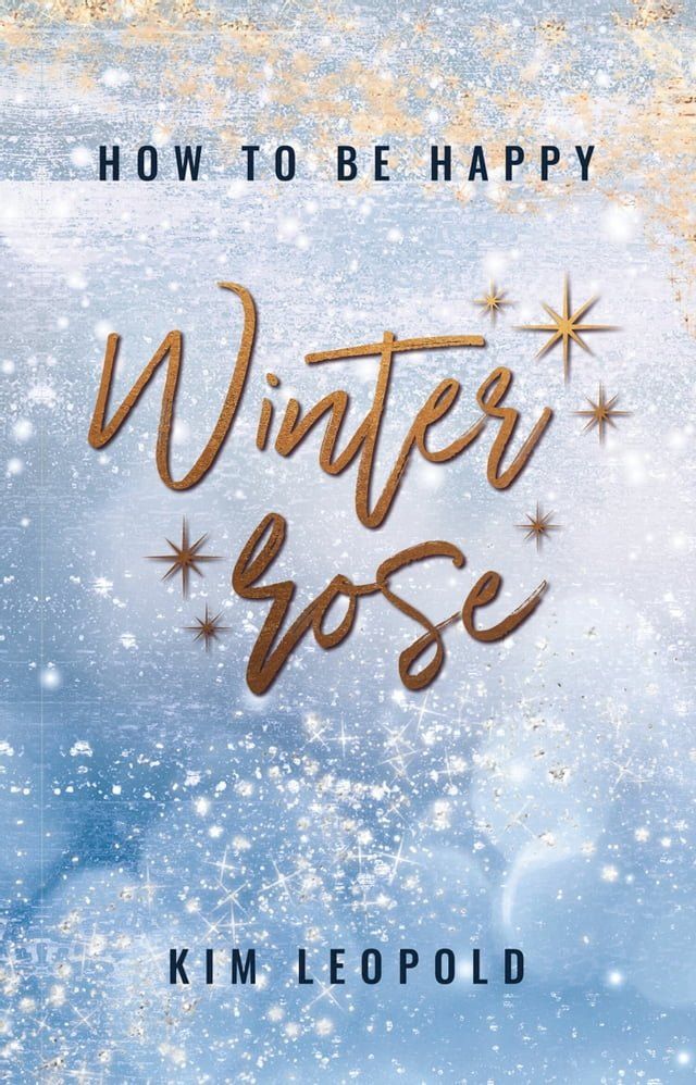  how to be happy: Winterrose (New Adult Romance)(Kobo/電子書)